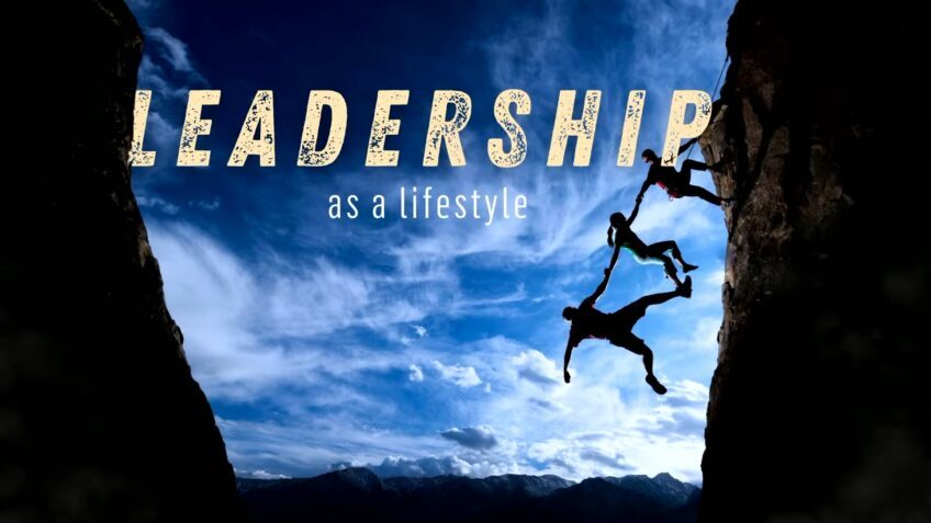 LEADERSHIP as a lifestyle